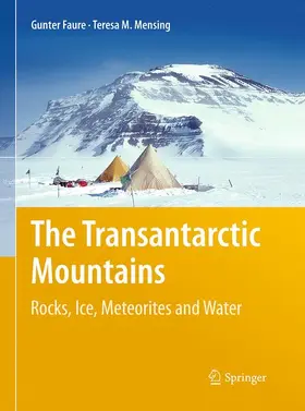 Mensing / Faure |  The Transantarctic Mountains | Buch |  Sack Fachmedien