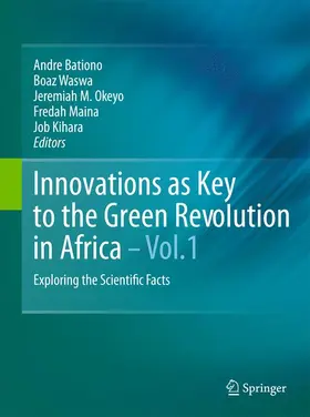 Bationo / Waswa / Kihara |  Innovations as Key to the Green Revolution in Africa | Buch |  Sack Fachmedien