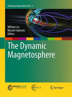 Fujimoto / Liu |  The Dynamic Magnetosphere | Buch |  Sack Fachmedien