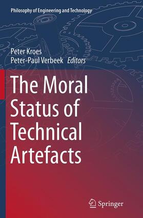 Verbeek / Kroes |  The Moral Status of Technical Artefacts | Buch |  Sack Fachmedien