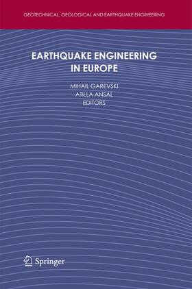 Ansal / Garevski |  Earthquake Engineering in Europe | Buch |  Sack Fachmedien