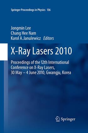 Lee / Janulewicz / Nam |  X-Ray Lasers 2010 | Buch |  Sack Fachmedien