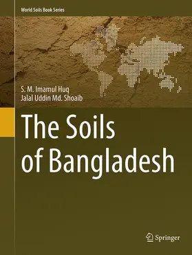 Shoaib / Huq |  The Soils of Bangladesh | Buch |  Sack Fachmedien