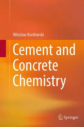 Kurdowski |  Cement and Concrete Chemistry | Buch |  Sack Fachmedien