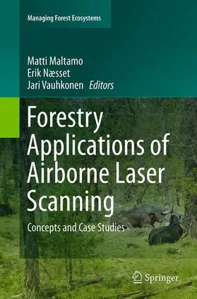 Maltamo / Vauhkonen / Næsset |  Forestry Applications of Airborne Laser Scanning | Buch |  Sack Fachmedien