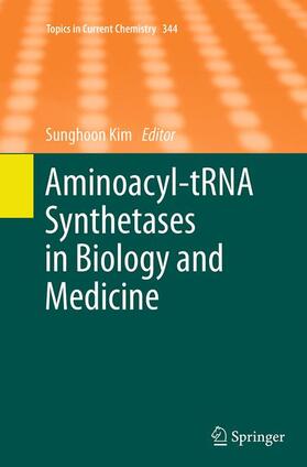 Kim |  Aminoacyl-tRNA Synthetases in Biology and Medicine | Buch |  Sack Fachmedien