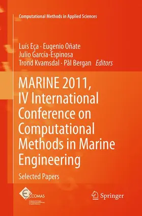 Eça / Oñate / Bergan |  MARINE 2011, IV International Conference on Computational Methods in Marine Engineering | Buch |  Sack Fachmedien