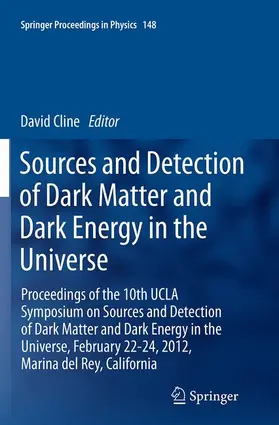 Cline |  Sources and Detection of Dark Matter and Dark Energy in the Universe | Buch |  Sack Fachmedien