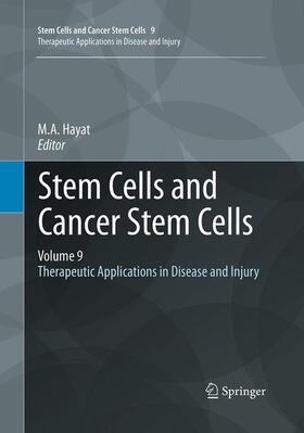 Hayat |  Stem Cells and Cancer Stem Cells, Volume 9 | Buch |  Sack Fachmedien