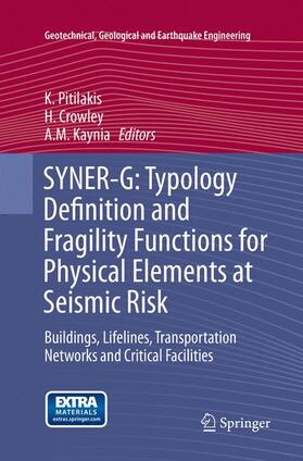 Pitilakis / Kaynia / Crowley |  SYNER-G: Typology Definition and Fragility Functions for Physical Elements at Seismic Risk | Buch |  Sack Fachmedien