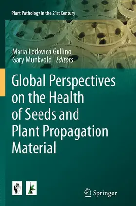 Gullino / Munkvold |  Global Perspectives on the Health of Seeds and Plant Propagation Material | Buch |  Sack Fachmedien