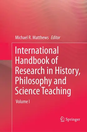 Matthews |  International Handbook of Research in History, Philosophy and Science Teaching | Buch |  Sack Fachmedien