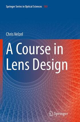 Velzel |  A Course in Lens Design | Buch |  Sack Fachmedien