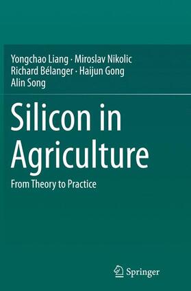 Liang / Nikolic / Song |  Silicon in Agriculture | Buch |  Sack Fachmedien