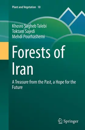 Sagheb Talebi / Pourhashemi / Sajedi |  Forests of Iran | Buch |  Sack Fachmedien