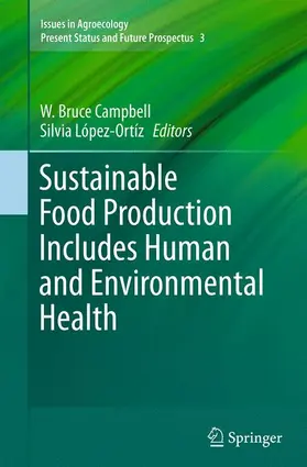 López-Ortíz / Campbell |  Sustainable Food Production Includes Human and Environmental Health | Buch |  Sack Fachmedien