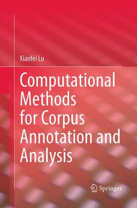 Lu |  Computational Methods for Corpus Annotation and Analysis | Buch |  Sack Fachmedien