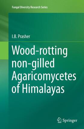 Prasher |  Wood-rotting non-gilled Agaricomycetes of Himalayas | Buch |  Sack Fachmedien