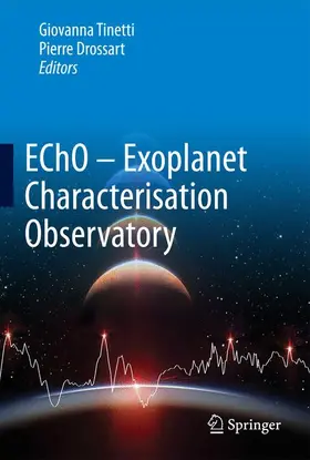 Drossart / Tinetti |  EChO - Exoplanet Characterisation Observatory | Buch |  Sack Fachmedien