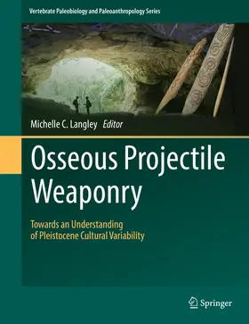 Langley |  Osseous Projectile Weaponry | eBook | Sack Fachmedien