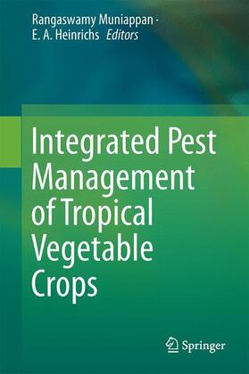 Heinrichs / Muniappan |  Integrated Pest Management of Tropical Vegetable Crops | Buch |  Sack Fachmedien