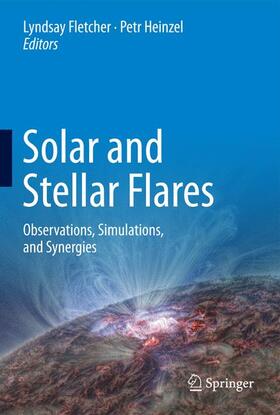 Heinzel / Fletcher |  Solar and Stellar Flares | Buch |  Sack Fachmedien