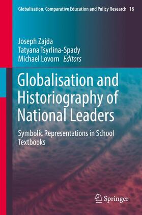 Zajda / Lovorn / Tsyrlina-Spady |  Globalisation and Historiography of National Leaders | Buch |  Sack Fachmedien