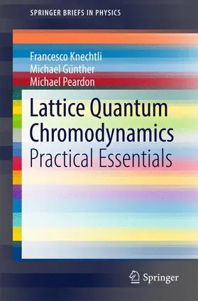 Knechtli / Günther / Peardon |  Lattice Quantum Chromodynamics | Buch |  Sack Fachmedien