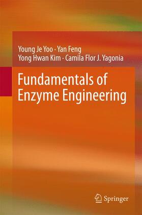 Yoo / Yagonia / Feng |  Fundamentals of Enzyme Engineering | Buch |  Sack Fachmedien