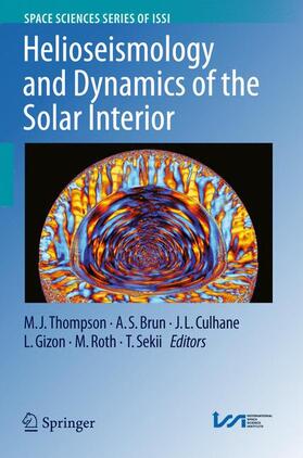 Thompson / Brun / Sekii |  Helioseismology and Dynamics of the Solar Interior | Buch |  Sack Fachmedien