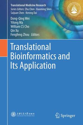 Wei / Ma / Zhou |  Translational Bioinformatics and Its Application | Buch |  Sack Fachmedien