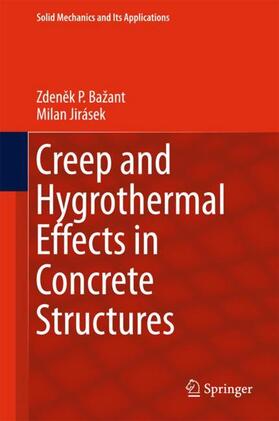 Jirásek / Bažant |  Creep and Hygrothermal Effects in Concrete Structures | Buch |  Sack Fachmedien
