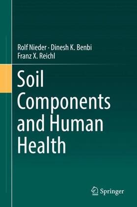 Nieder / Reichl / Benbi |  Soil Components and Human Health | Buch |  Sack Fachmedien