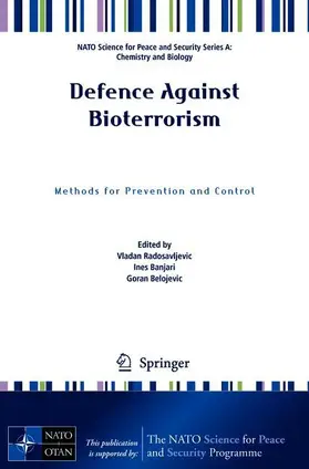 Radosavljevic / Belojevic / Banjari |  Defence Against Bioterrorism | Buch |  Sack Fachmedien