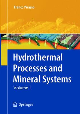 Pirajno |  Hydrothermal Processes and Mineral Systems | Buch |  Sack Fachmedien
