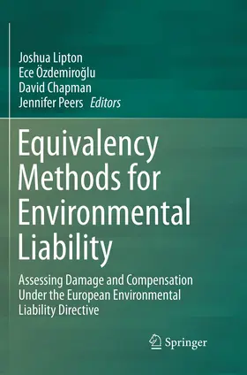 Lipton / Peers / Özdemiroglu |  Equivalency Methods for Environmental Liability | Buch |  Sack Fachmedien