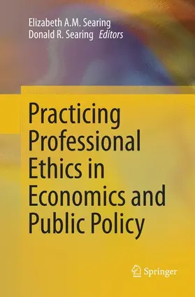 Searing |  Practicing Professional Ethics in Economics and Public Policy | Buch |  Sack Fachmedien