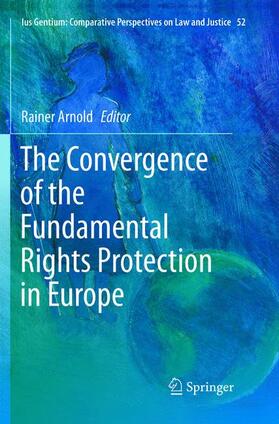 Arnold |  The Convergence of the Fundamental Rights Protection in Europe | Buch |  Sack Fachmedien