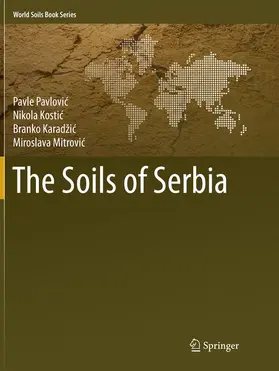 Pavlovic / Pavlovic / Mitrovic |  The Soils of Serbia | Buch |  Sack Fachmedien