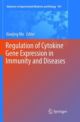 Ma |  Regulation of Cytokine Gene Expression in Immunity and Diseases | Buch |  Sack Fachmedien