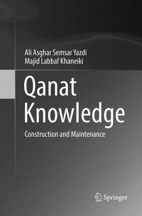 Labbaf Khaneiki / Semsar Yazdi |  Qanat Knowledge | Buch |  Sack Fachmedien