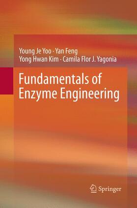 Yoo / Yagonia / Feng |  Fundamentals of Enzyme Engineering | Buch |  Sack Fachmedien