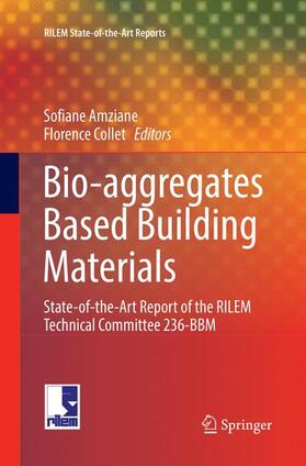 Collet / Amziane |  Bio-aggregates Based Building Materials | Buch |  Sack Fachmedien