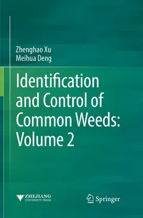 Deng / Xu |  Identification and Control of Common Weeds: Volume 2 | Buch |  Sack Fachmedien