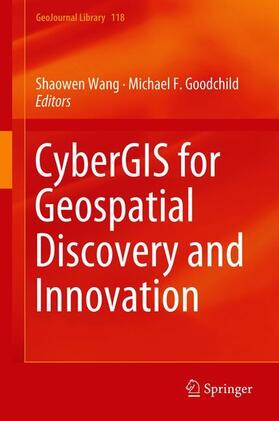 Goodchild / Wang |  CyberGIS for Geospatial Discovery and Innovation | Buch |  Sack Fachmedien