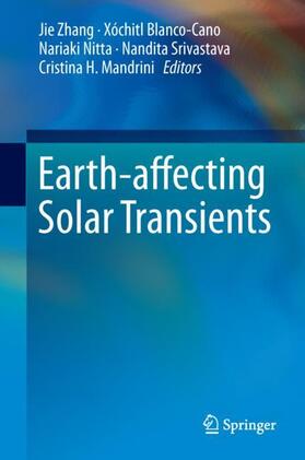 Zhang / Blanco-Cano / Mandrini |  Earth-affecting Solar Transients | Buch |  Sack Fachmedien