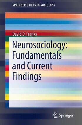 Franks |  Neurosociology: Fundamentals and Current Findings | Buch |  Sack Fachmedien