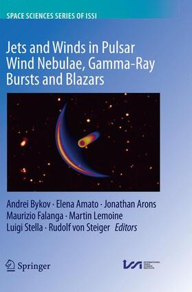 Bykov / Amato / Arons |  Jets and Winds in Pulsar Wind Nebulae, Gamma-Ray Bursts and Blazars | Buch |  Sack Fachmedien