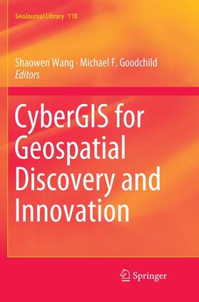 Goodchild / Wang |  CyberGIS for Geospatial Discovery and Innovation | Buch |  Sack Fachmedien