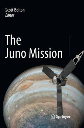 Bolton |  The Juno Mission | Buch |  Sack Fachmedien